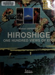 Cover of: One hundred views of Edo: woodblock prints by Ando Hiroshige