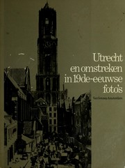 Cover of: Utrecht en omstreken in 19de-eeuwse foto's