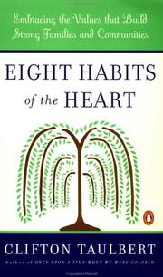 Cover of: Eight habits of the heart: embracing the values that build strong families and communities