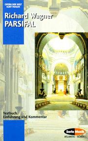 Cover of: Parsifal. Textbuch. ( Opern der Welt). by Richard Wagner, Rosemarie König, Kurt Pahlen