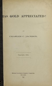 Has gold appreciated? by Charles Cabot Jackson