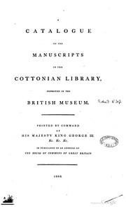 Cover of: A catalogue of the manuscripts in the Cottonian library deposited in the British Museum. by British Museum