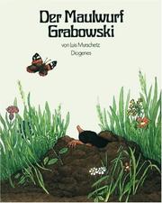 Cover of: Der Maulwurf Grabowski.: [Bilderbuch.]
