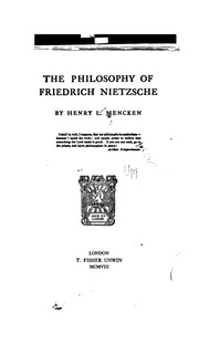 Cover of: The philosophy of Friedrich Nietzsche. by H. L. Mencken