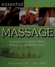 Cover of: Essential Massage : Everything You Need to Relax, rejuvinate, and Relieve Stress