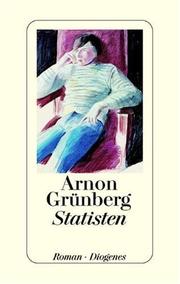 Cover of: Statisten. by Arnon Grunberg