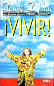 Cover of: Vivir! by Louise L. Hay