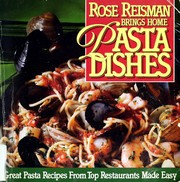 Cover of: Rose Reisman brings home pasta dishes: healthful pasta recipes from top restaurants made easy