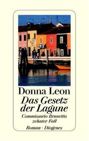 Cover of: Das Gesetz der Lagune. Commissario Brunettis zehnter Fall. by Donna Leon