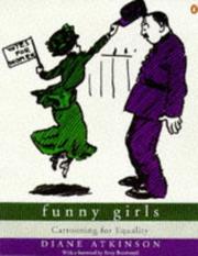 Cover of: Funny Girls - Cartooning for Equality by Diane Atkinson