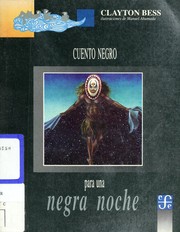 Cover of: Cuento Negro Para Una Negra Noche (Story for a Black Night) by Clayton Bess
