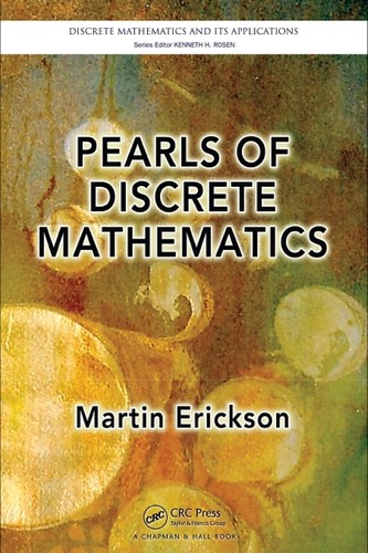 Pearls of discrete mathematics by Martin J. Erickson