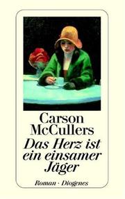 Cover of: Das Herz ist ein einsamer Jäger. Roman. by Carson McCullers