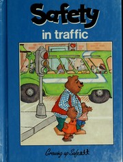 Cover of: Safety: in traffic