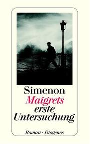 Cover of: Maigrets erste Untersuchung by Georges Simenon