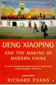 Cover of: Deng Xiaoping and the making of modern China by Evans, Richard