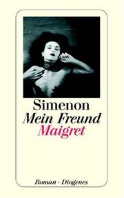 Cover of: Mein Freund Maigret by Georges Simenon, Georges Simenon