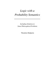 Logic with a probability semantics by Theodore Hailperin