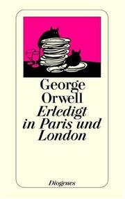 Cover of: Erledigt in Paris und London. by George Orwell