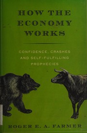 Cover of: How the economy works by Roger E. A. Farmer