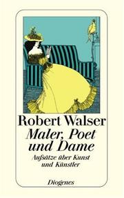 Cover of: Maler, Poet und Dame by Robert Walser