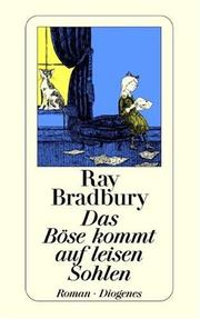 Cover of: Das Böse kommt auf leisen Sohlen. by Ray Bradbury, Ray Bradbury