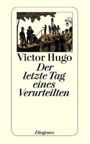 Le Dernier Jour d'un condamné by Victor Hugo
