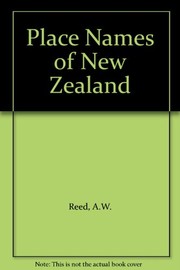 Cover of: Place names of New Zealand by Alexander Wyclif Reed