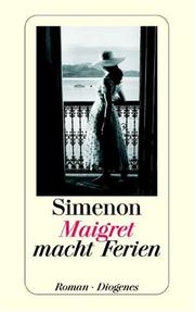 Cover of: Maigret macht Ferien by Georges Simenon