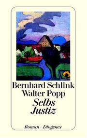 Cover of: Selbs Justiz by Bernhard Schlink, Popp