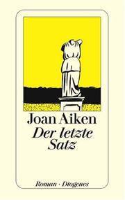 Cover of: Der letzte Satz. Roman.
