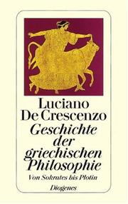 Cover of: Geschichte der griechischen Philosophie. Von Sokrates bis Plotin. by Luciano De Crescenzo