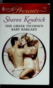 Cover of: The Greek Tycoon's Baby Bargain (Book 1) by Sharon Kendrick