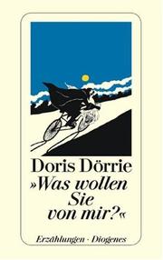 Cover of: Was Wollen Sie Von Mir? by Dorrie
