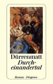 Cover of: Durcheinandertal. Roman. by Friedrich Dürrenmatt