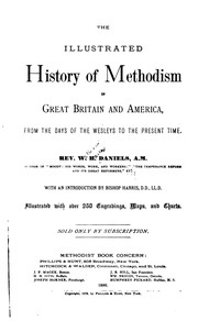 Cover of: The Illustrated History of Methodism in Great Britain and America, from the Days of the Wesleys ...