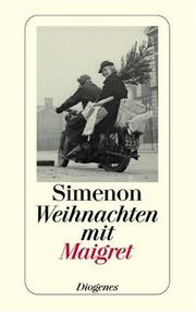 Cover of: Weihnachten mit Maigret by Georges Simenon