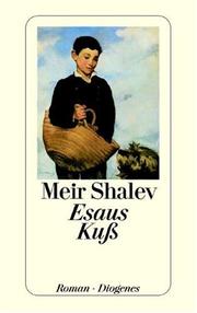 Cover of: Esaus Kuß. Eine Familiensaga.