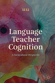 Cover of: Language Teacher Cognition: A Sociocultural Perspective