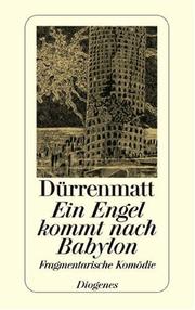 Cover of: Ein Engel kommt nach Babylon. by Friedrich Dürrenmatt