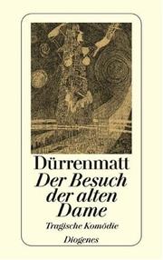 Cover of: Der Besuch Der Alten Dame:Tragische Komodie Diogenes by Friedrich Dürrenmatt