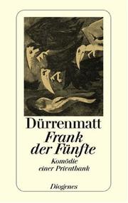 Cover of: Frank der Fünfte. Komödie einer Privatbank. Neufassung 1980. by Friedrich Dürrenmatt