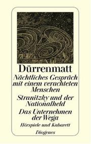 Cover of: Nächtliches Gespräch mit einem verachteten Menschen / Stranitzky und der Nationalheld / Das Unternehmen der Wega. Hörspiele und Kabarett.