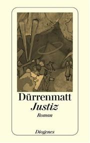 Cover of: Justiz. Roman. by Friedrich Dürrenmatt