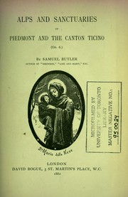 Cover of: Alps and sanctuaries of Piedmont and the canton Ticino by Samuel Butler