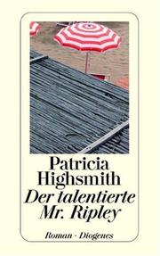 Cover of: Der talentierte Mr. Ripley. Neuübersetzung. by Patricia Highsmith