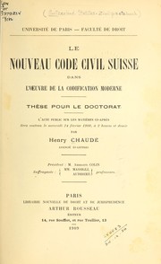 Cover of: Le nouveau Code civil suisse dans l'oeuvre de la codification moderne
