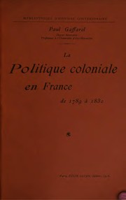 Cover of: La politique coloniale en France de 1789 à 1830