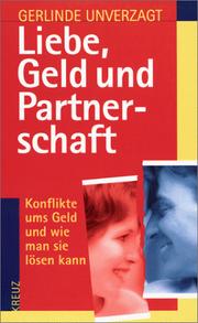 Cover of: Liebe, Geld und Partnerschaft. Konflikte ums Geld und wie man sie lösen kann.