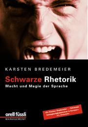 Cover of: Schwarze Rhetorik. Macht und Magie der Sprache.